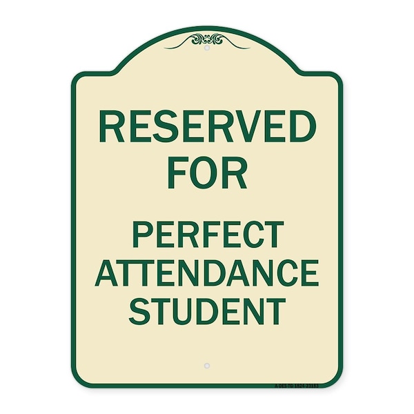 Signmission Reserved for Perfect Attendance Student Heavy-Gauge Aluminum Sign, 24" x 18", TG-1824-23183 A-DES-TG-1824-23183 - main